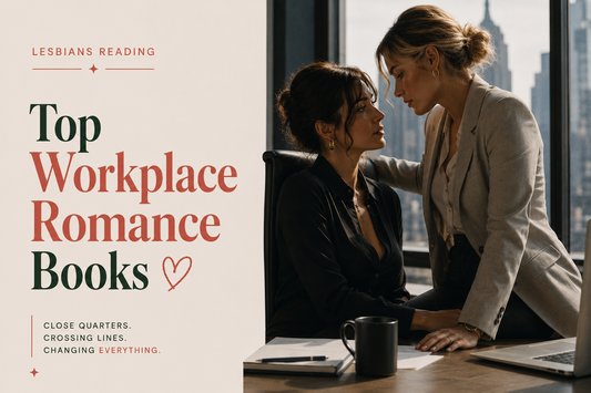 Top Workplace Lesbian and Sapphic Romance Books